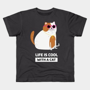 Life is cool with a cat Kids T-Shirt